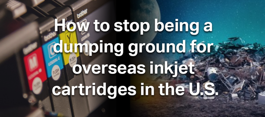 How to stop being a dumping ground for overseas inkjet cartridges in t